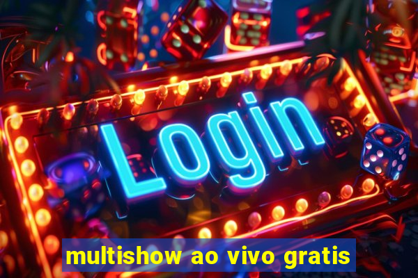 multishow ao vivo gratis